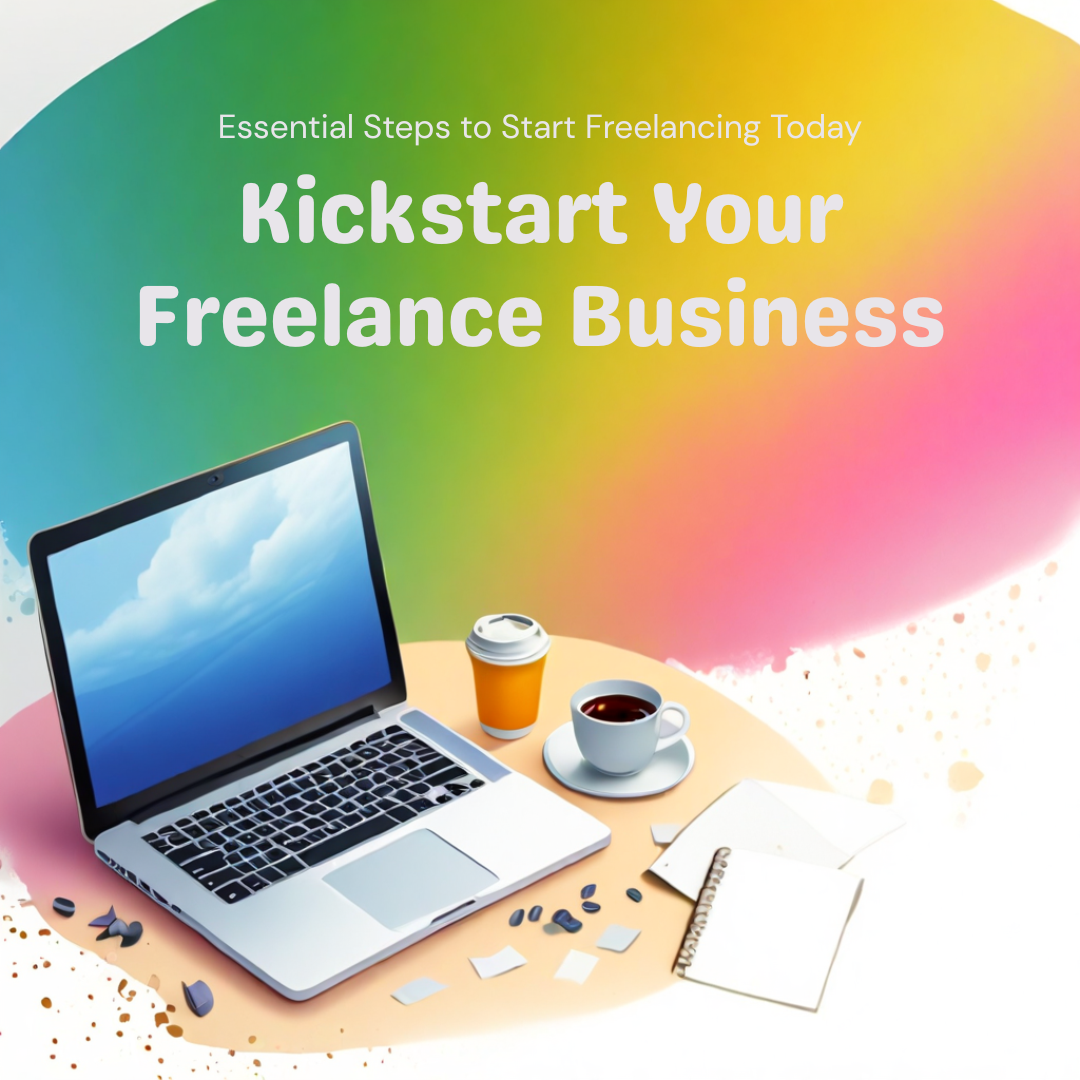 Instagram Post - Kickstart Your Freelance Business